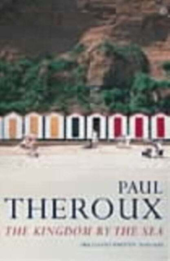 The Kingdom By The Sea Av Paul Theroux