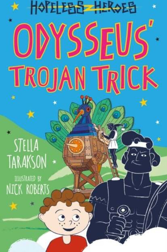 Odysseus' Trojan Trick av Stella Tarakson