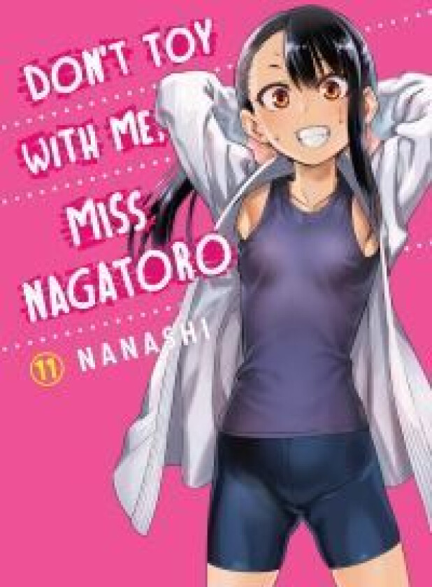 Don't Toy With Me Miss Nagatoro, Volume 11 av Nanashi