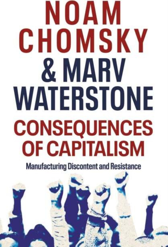 Consequences of capitalism av Noam Chomsky