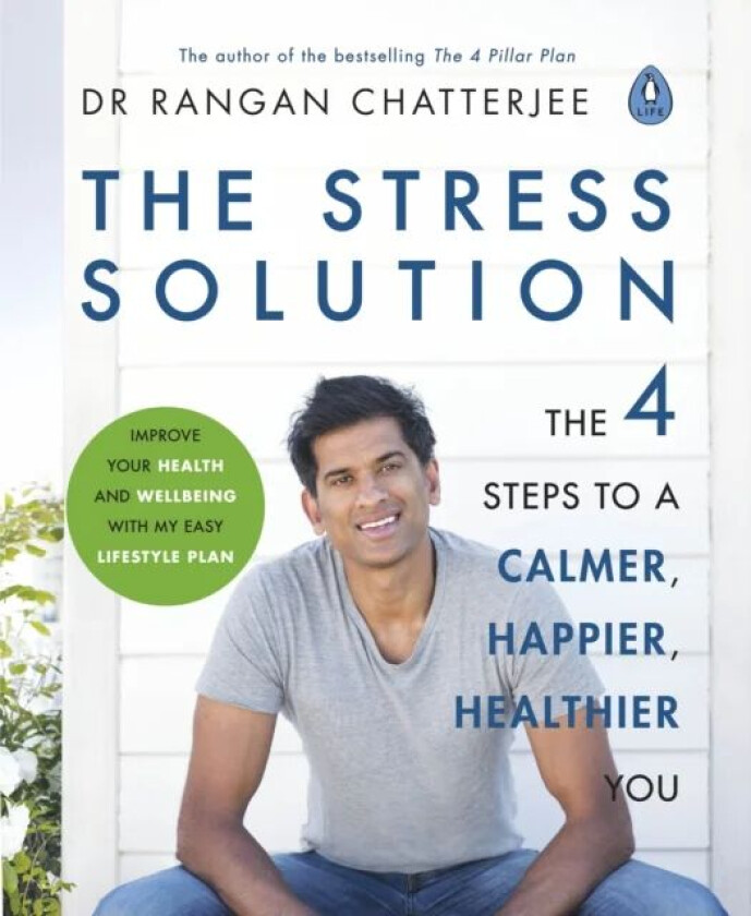 The Stress Solution av Dr Rangan Chatterjee