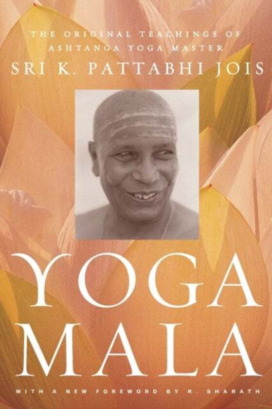 Yoga Mala av Sri K. Pattabhi Jois