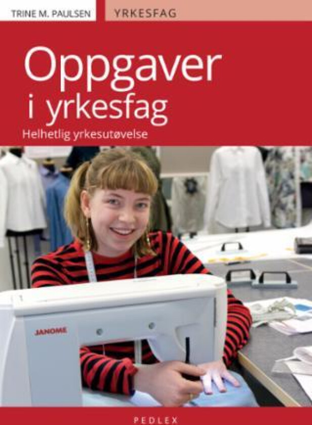 Oppgaver i yrkesfag av Trine Merethe Paulsen