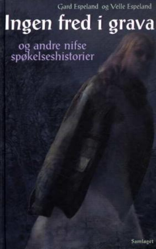 Ingen fred i grava og andre nifse spøkelseshistorier av Gard Espeland, Velle Espeland