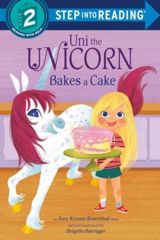 Uni the Unicorn Bakes a Cake av Amy Krouse Rosenthal