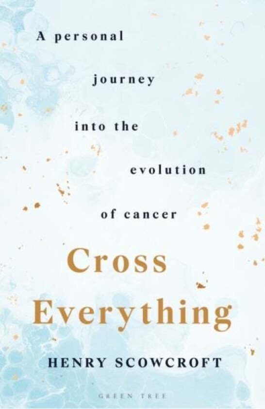 Cross Everything Av Henry Scowcroft