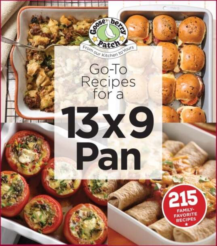 Go-To Recipes for a 13x9 Pan av Gooseberry Patch