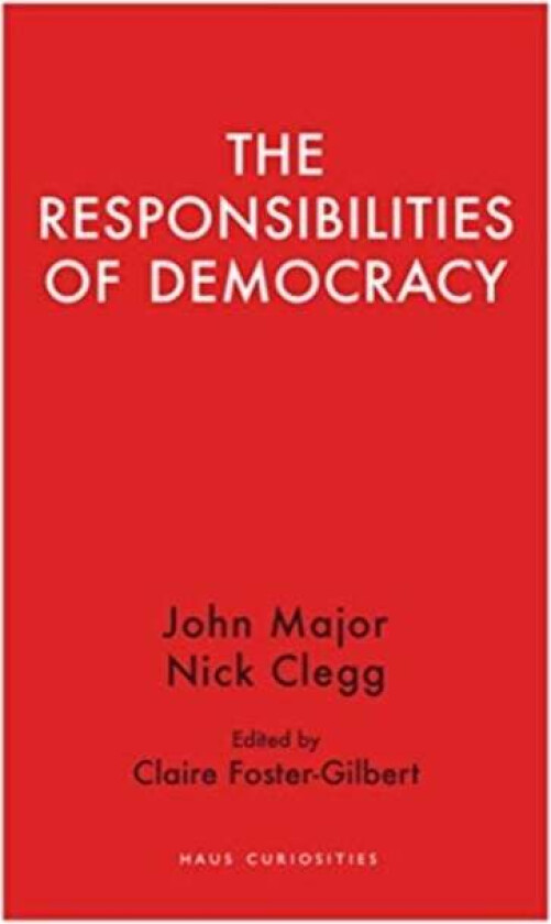 The Responsibilities of Democracy av Nick Clegg