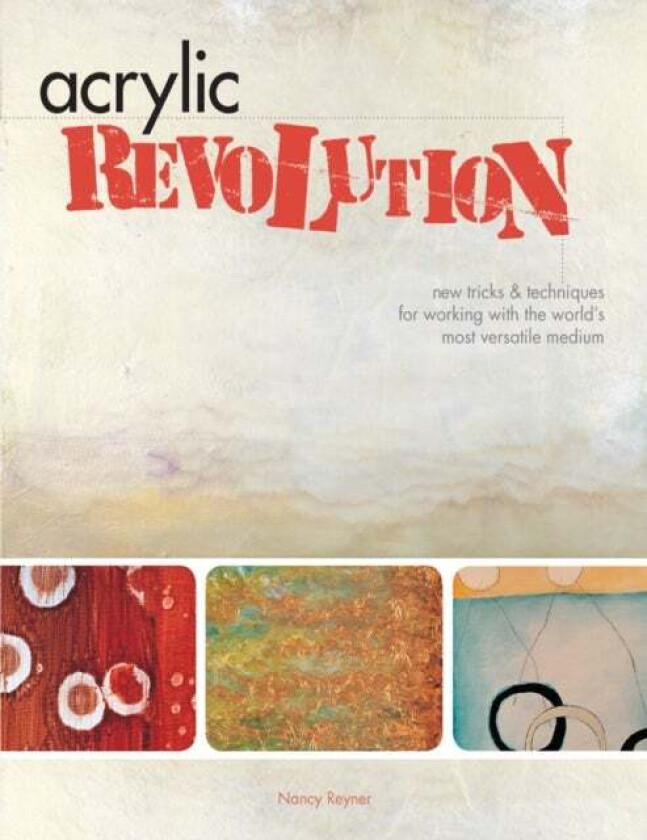 Acrylic Revolution av Nancy Reyner