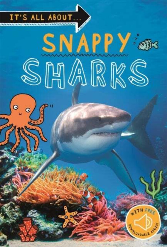 It's all about... Snappy Sharks av Kingfisher