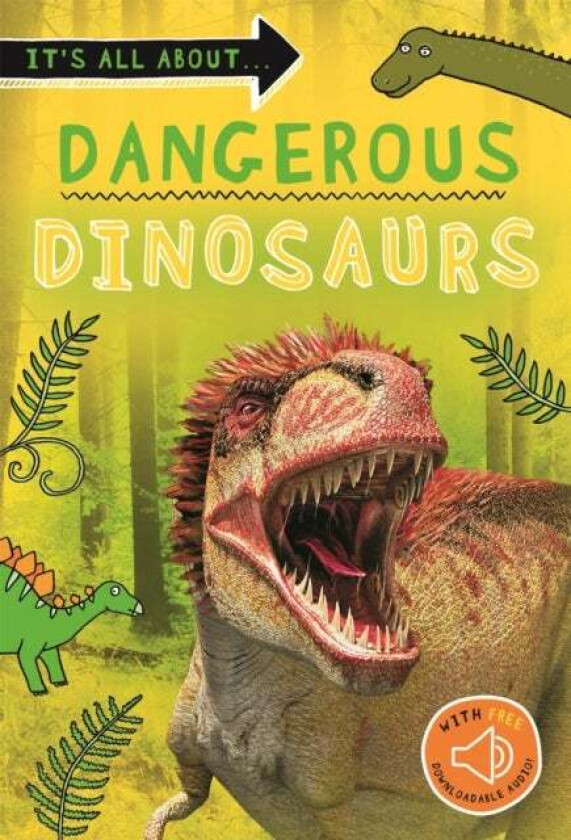 It's all about... Dangerous Dinosaurs av Kingfisher