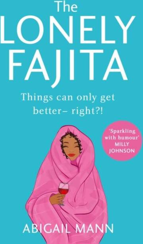 The Lonely Fajita av Abigail Mann