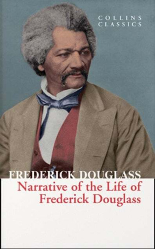 Narrative of the Life of Frederick Douglass av Frederick Douglass