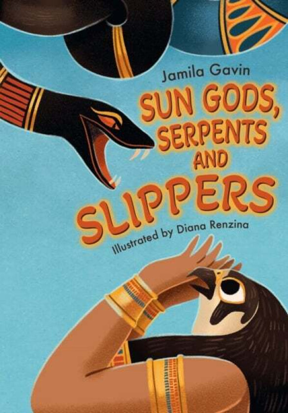 Sun Gods, Serpents and Slippers av Jamila Gavin