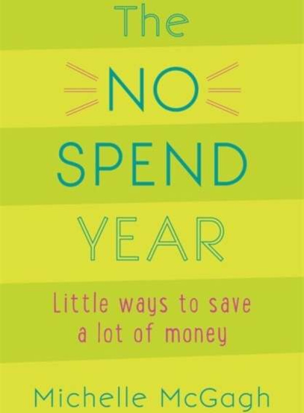The No Spend Year av Michelle McGagh