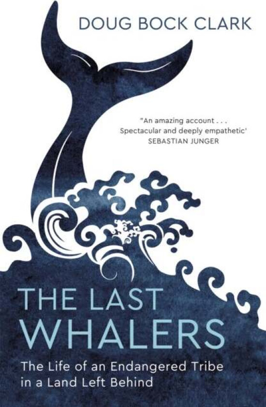 The Last Whalers av Doug Bock Clark