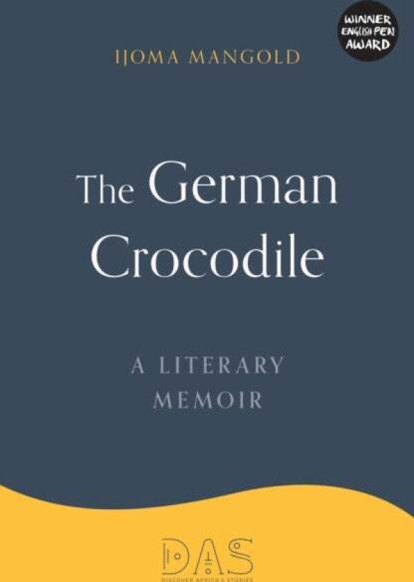 The German Crocodile av Ijoma Mangold