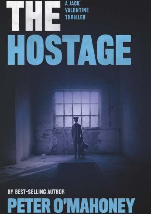 The Hostage av Peter O'Mahoney