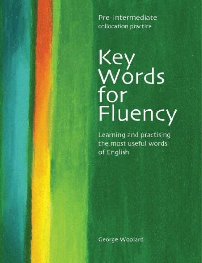 Key Words for Fluency Pre-Intermediate av George Woolard