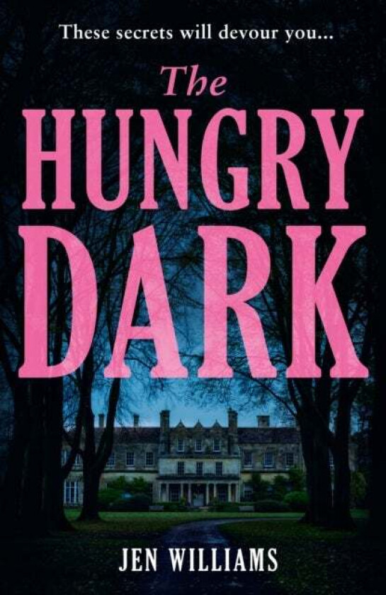 The Hungry Dark av Jen Williams