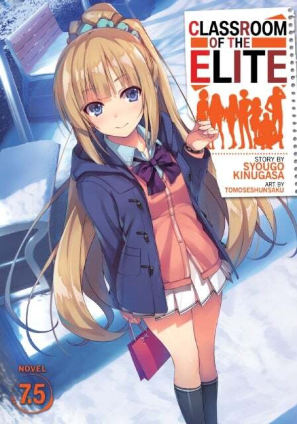 Classroom Of The Elite (Light Novel) Vol. 7.5 Av Syougo Kinugasa