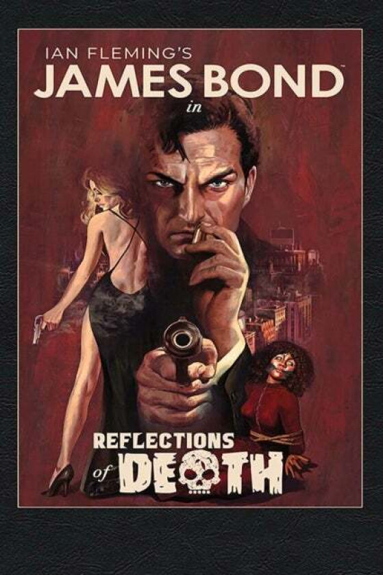 James Bond: Reflections of Death av Greg Pak, Andy Diggle, Benjamin Percy, Gail Simone, Mark Russell, Vita Ayala, Danny Lore