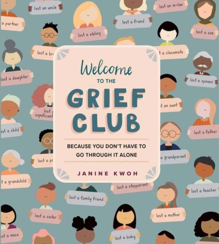 Welcome to the Grief Club av Janine Kwoh