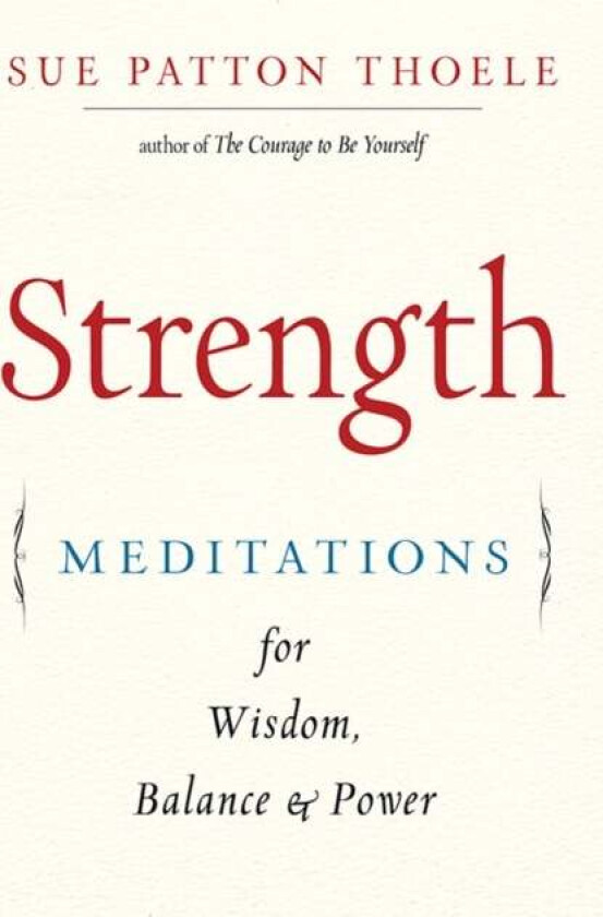 Strength av Sue Patton (Sue Patton Thoele) Thoele
