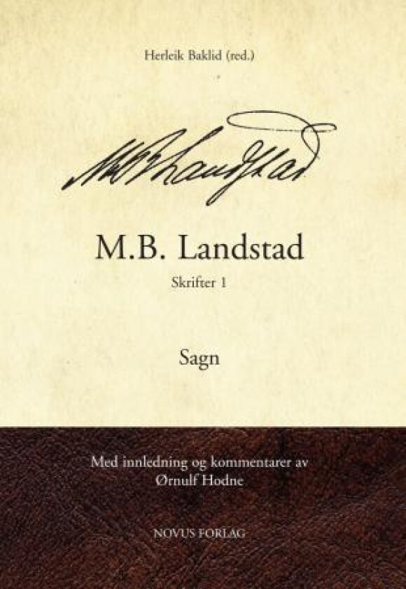 M.B. Landstad. Skrifter av M.B. Landstad