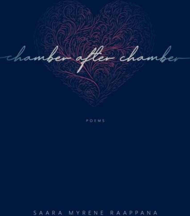 Chamber After Chamber Av Saara Myrene Raappana