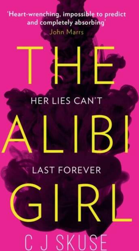 The Alibi Girl av C.J. Skuse