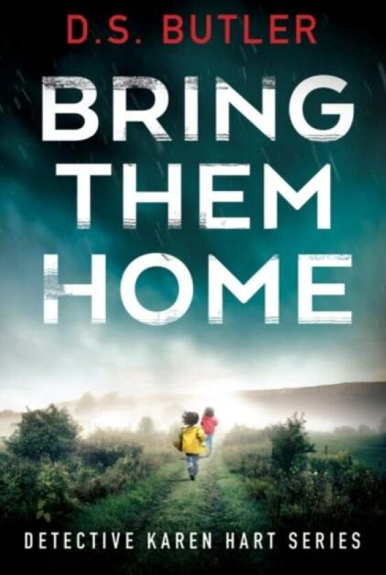 Bring Them Home av D. S. Butler