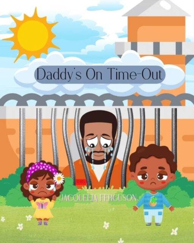 Daddy's On Time Out av Jacqueeia Ferguson