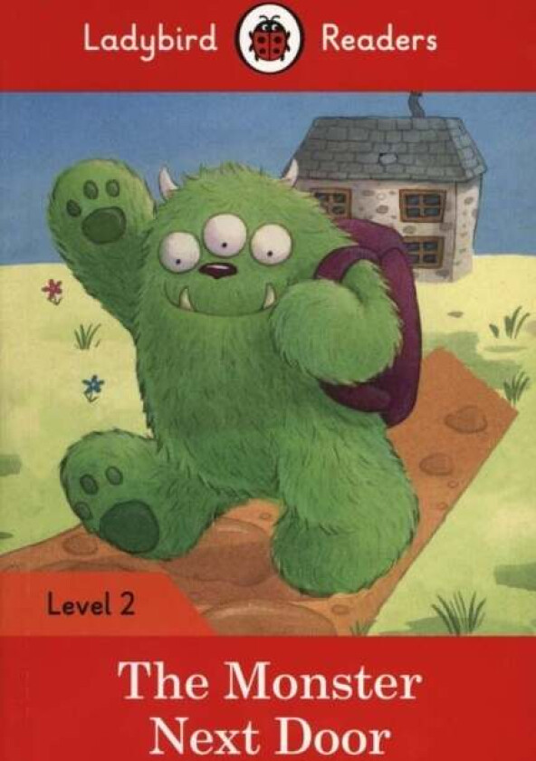 Ladybird Readers Level 2 - The Monster Next Door (ELT Graded Reader) av Ladybird