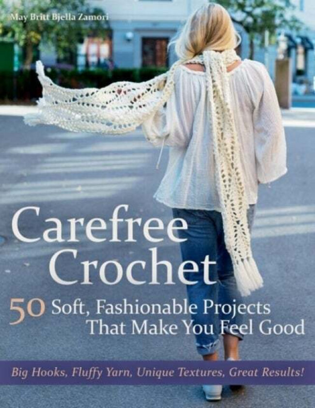 Carefree Crochet av May Britt Bjella Zamori