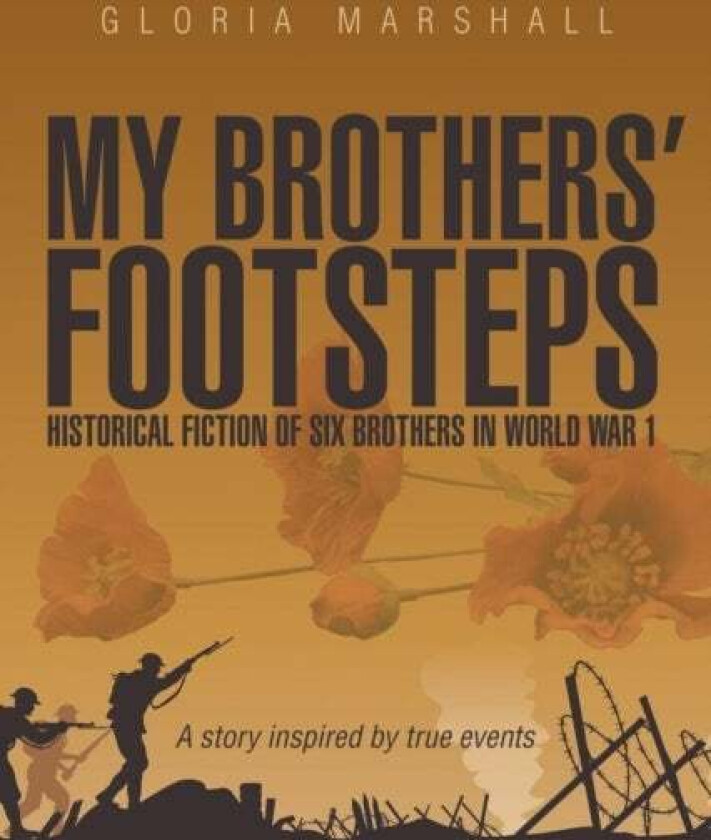 My Brothers' Footsteps av Gloria Marshall