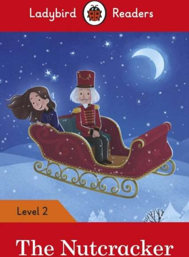 Ladybird Readers Level 2 - The Nutcracker (ELT Graded Reader) av Ladybird