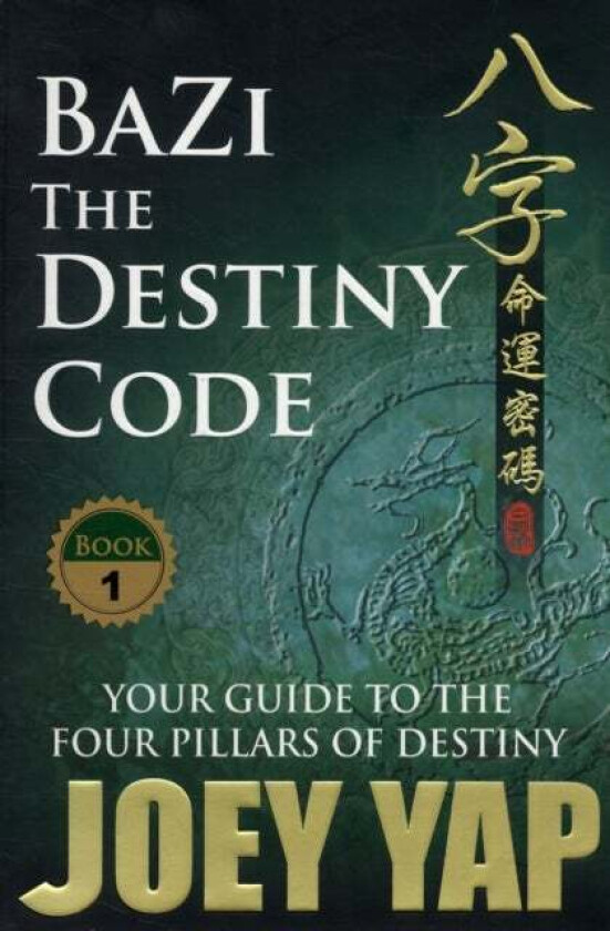 BaZi -- The Destiny Code av Joey Yap