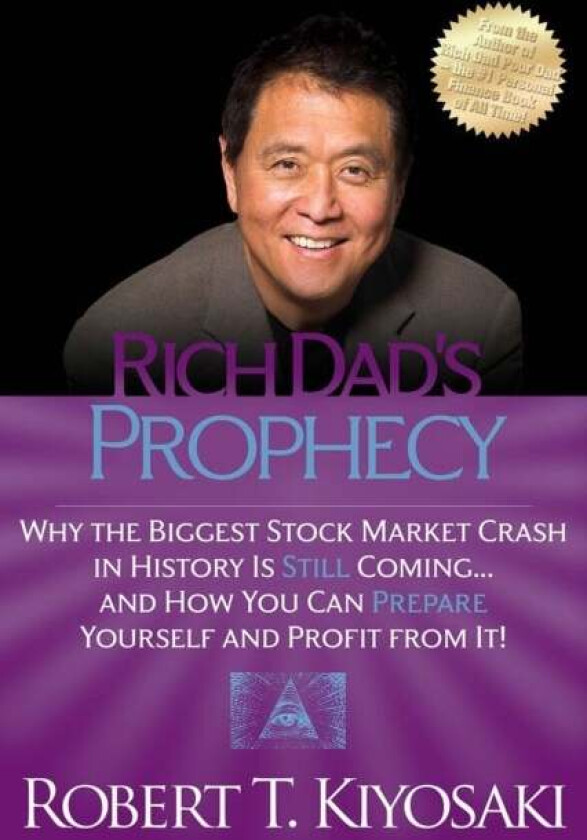 Rich Dad's Prophecy av Robert T. Kiyosaki