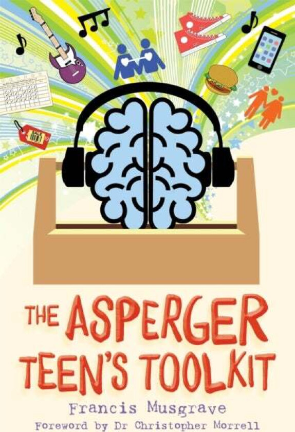 The Asperger Teen's Toolkit av Francis Musgrave