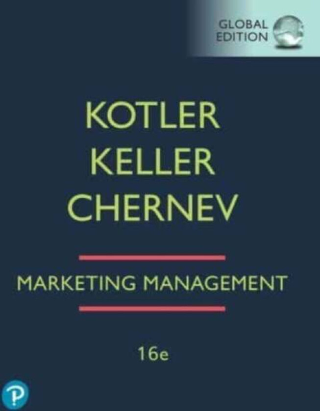 Marketing Management, Global Edition av Philip Kotler, Kevin Keller, Alexander Chernev