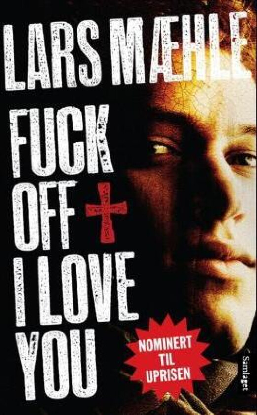 Fuck off I love you av Lars Mæhle