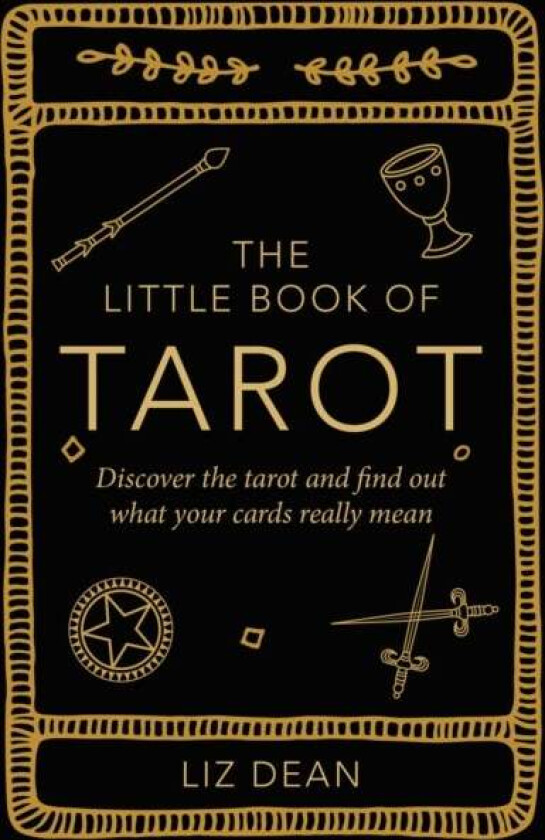 The Little Book of Tarot av Liz Dean