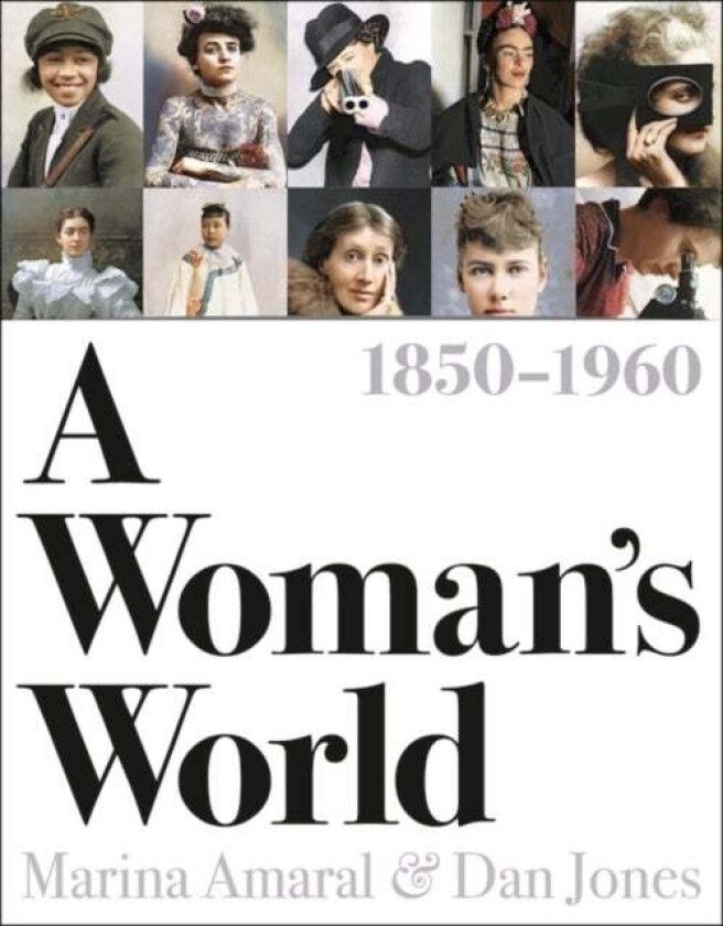 A Woman's World, 1850-1960 av Dan Jones, Marina Amaral