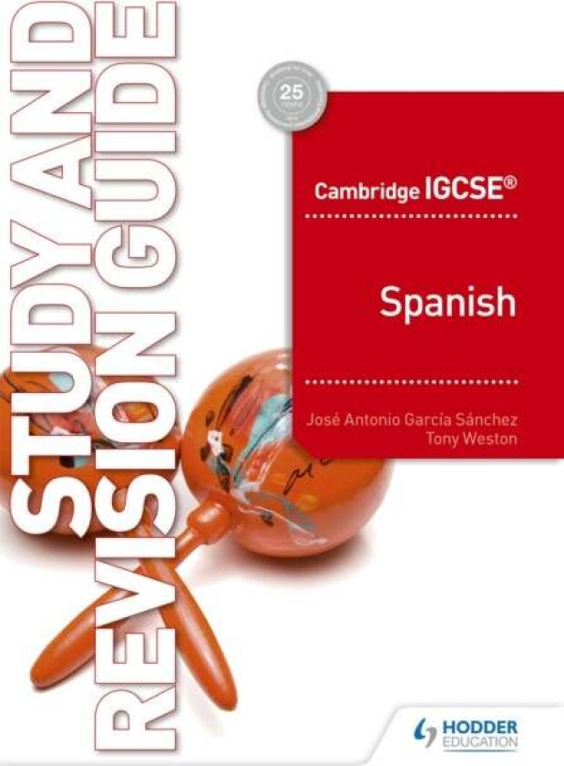 Cambridge IGCSE (TM) Spanish Study and Revision Guide av Jose Antonio Garcia Sanchez, Tony Weston