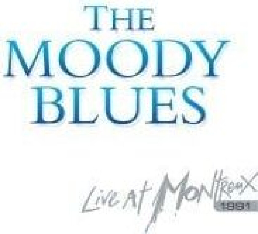 Moody Blues - Live At Montreux 1991