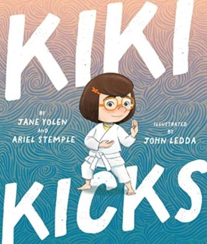 Kiki Kicks av Jane Yolen, Ariel Stemple