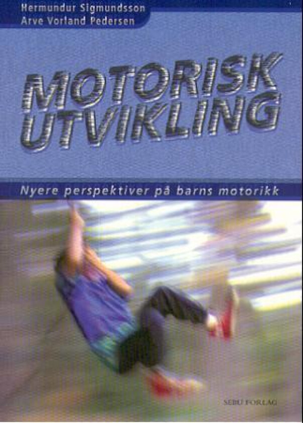 Motorisk utvikling av Arve Vorland Pedersen, Hermundur Sigmundsson