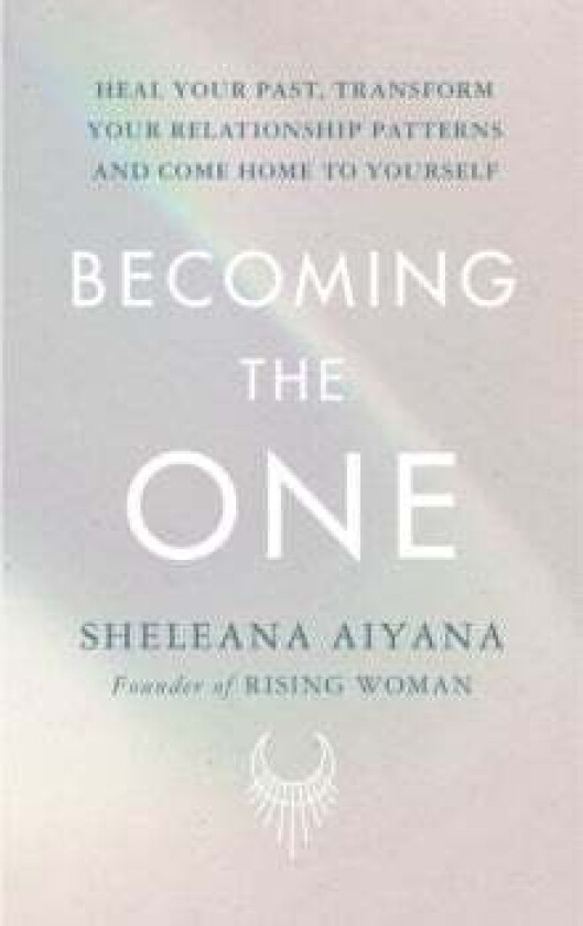 Becoming the One av Sheleana Aiyana