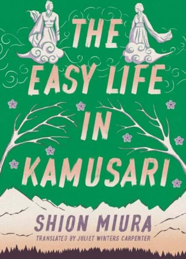The Easy Life in Kamusari av Shion Miura